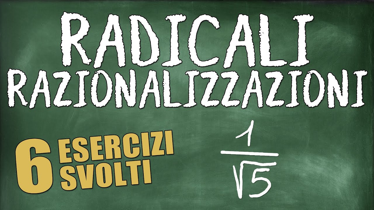 Spiegazione Semplicissima su Come Razionalizzare i Radicali - 6 Esercizi Svolti