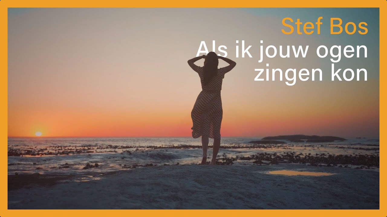 Stef Bos — Als ik jouw ogen zingen kon