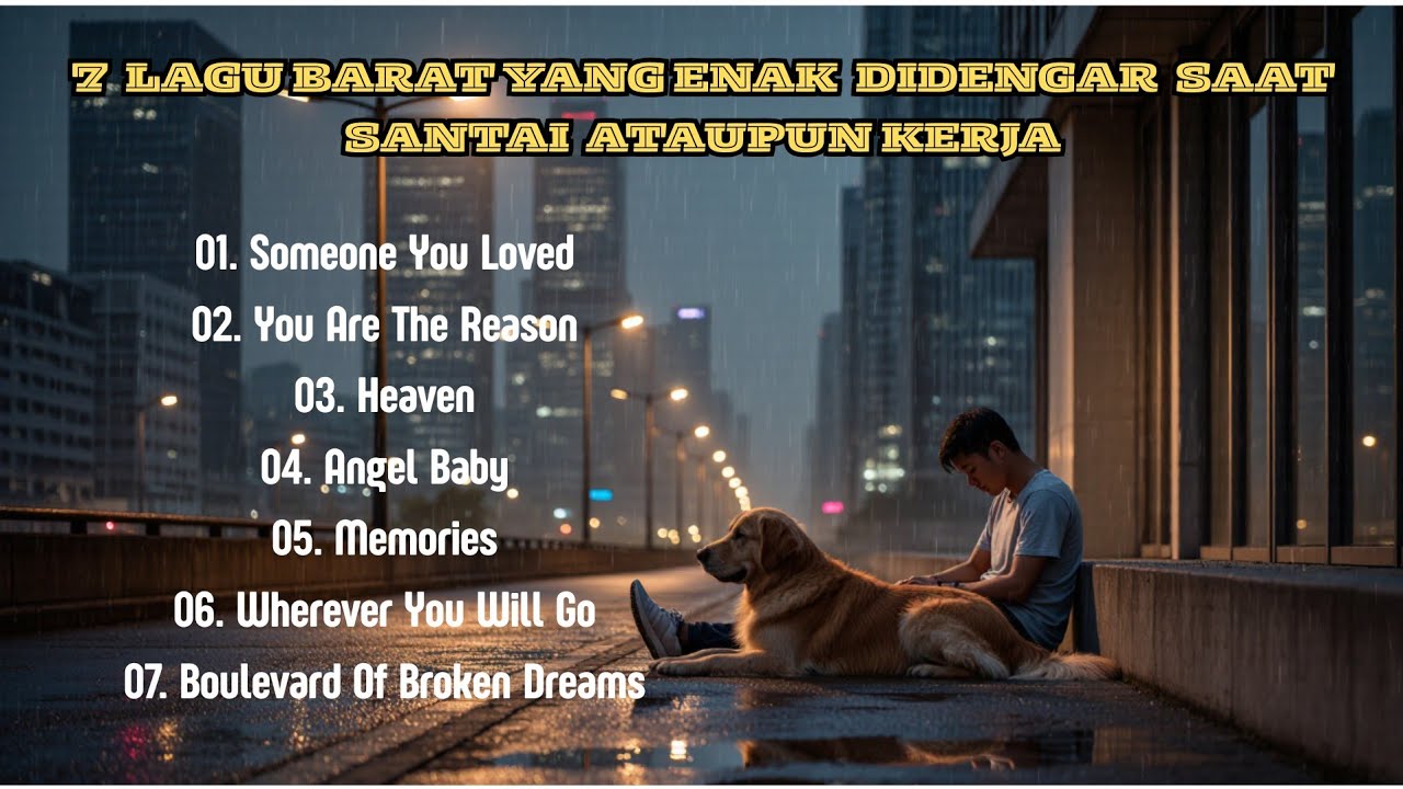 Lagu Barat Terbaik Yang Enak Didengar Saat Santai Atau Kerja