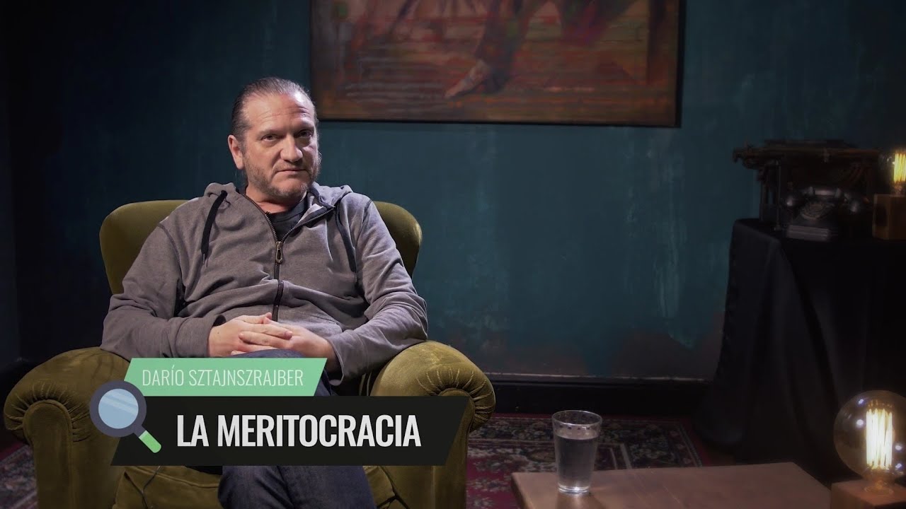 La Meritocracia 🔍 Darío Sztajnszrajber en La Lupa Ep. 1