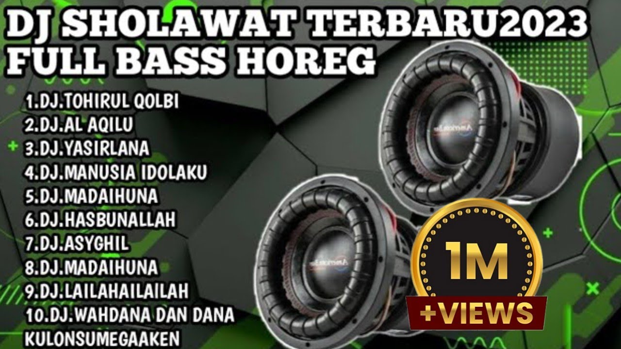 DJ SHOLAWAT TERBARU 2023,TOHIRUL QOLBI X AL AQLU ,FULL BASS HOREG BIKIN HATI ADEM.