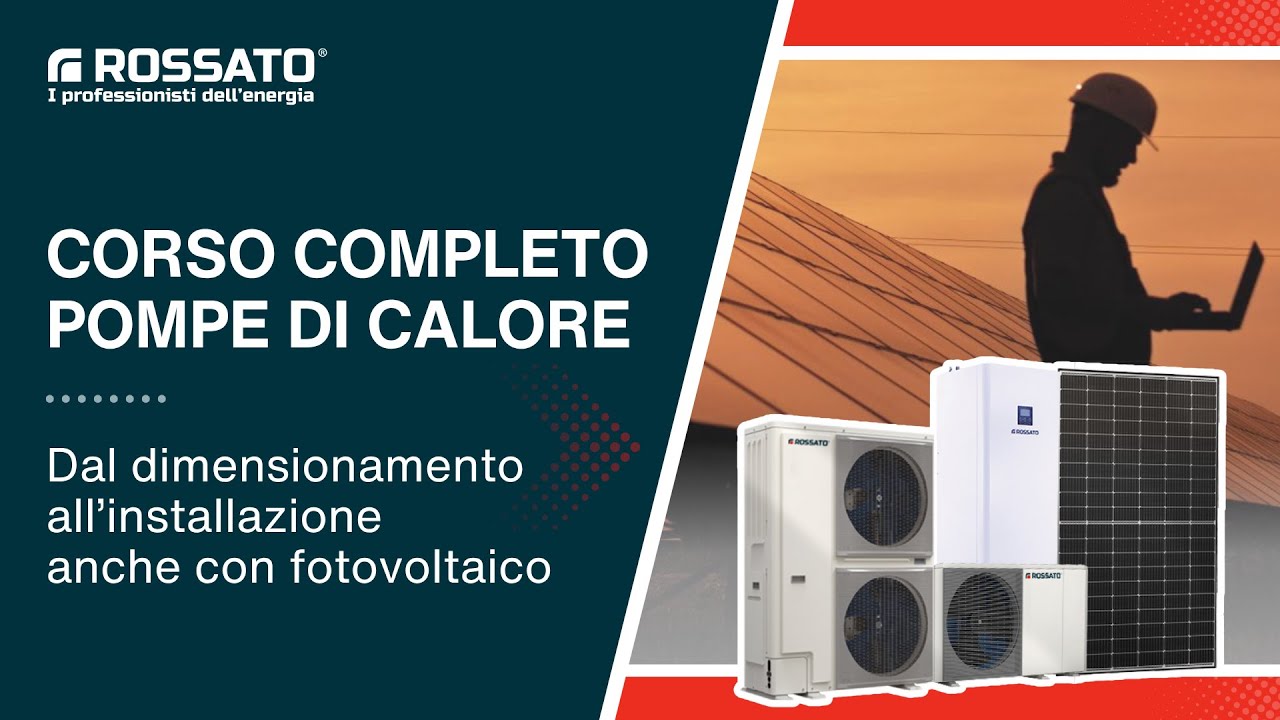 Corso pompe di calore: dimensionamento ed installazione - versione completa