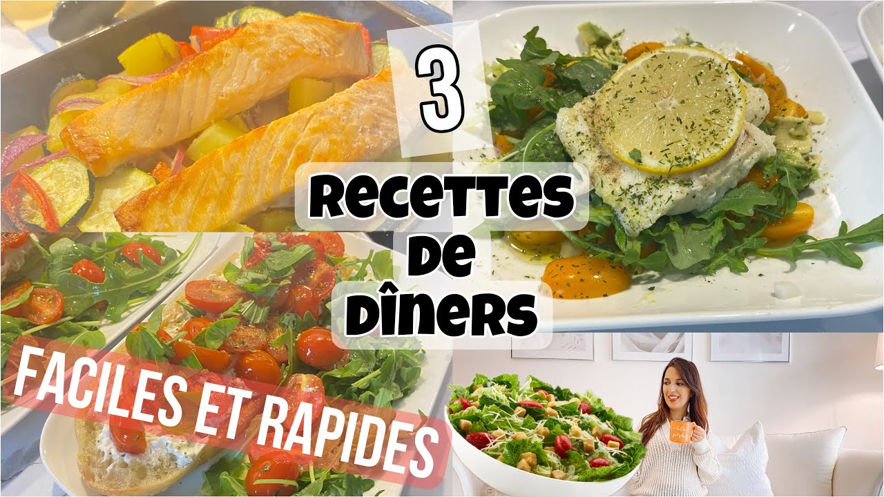 3 DÎNERS FACILES ET ULTRA RAPIDES // IDÉES REPAS EXPRESS