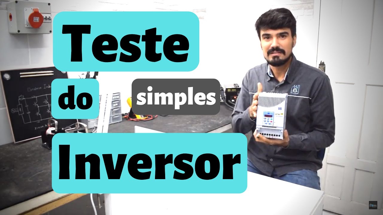 O teste mais SIMPLES que você pode fazer em um inversor.