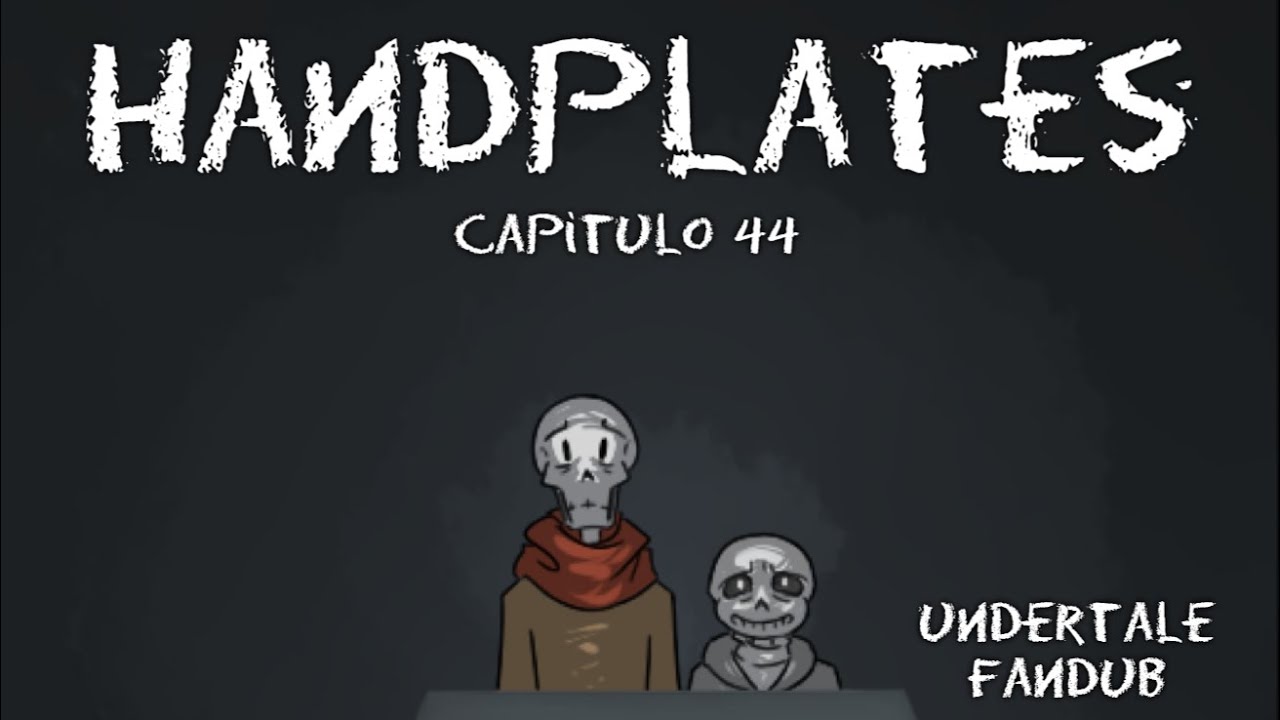 QUE SIGNIFICAN ESAS ALMAS ROTAS?...💔 || HANDPLATES COMIC EN ESPAÑOL CAPITULO 44 || Undertale Fandub