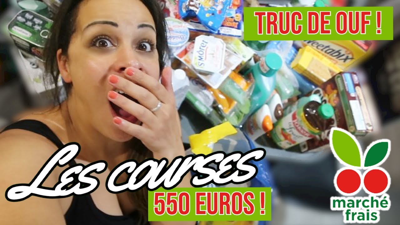 RETOUR DE COURSES MARCHE FRAIS : Plus de 500 euros !