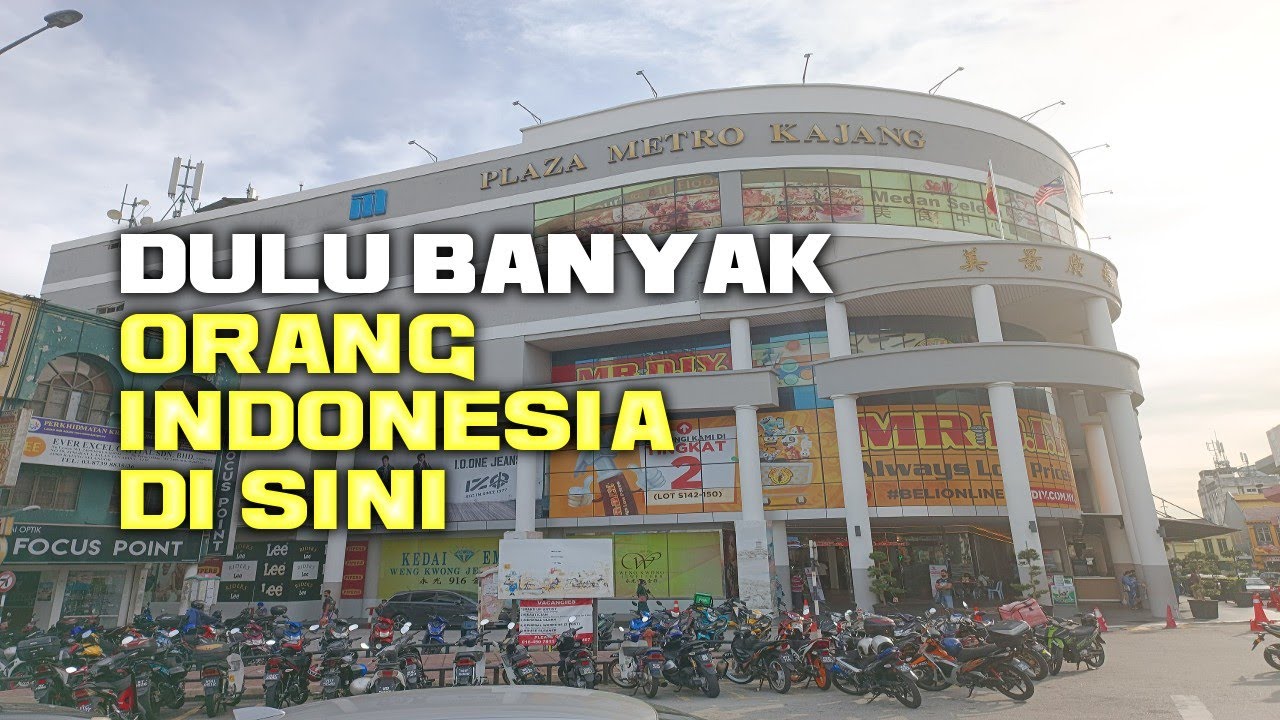 SUASANA METRO KAJANG MALAYSIA 2024 YG DULUNYA BANYAK TKI DI SINI