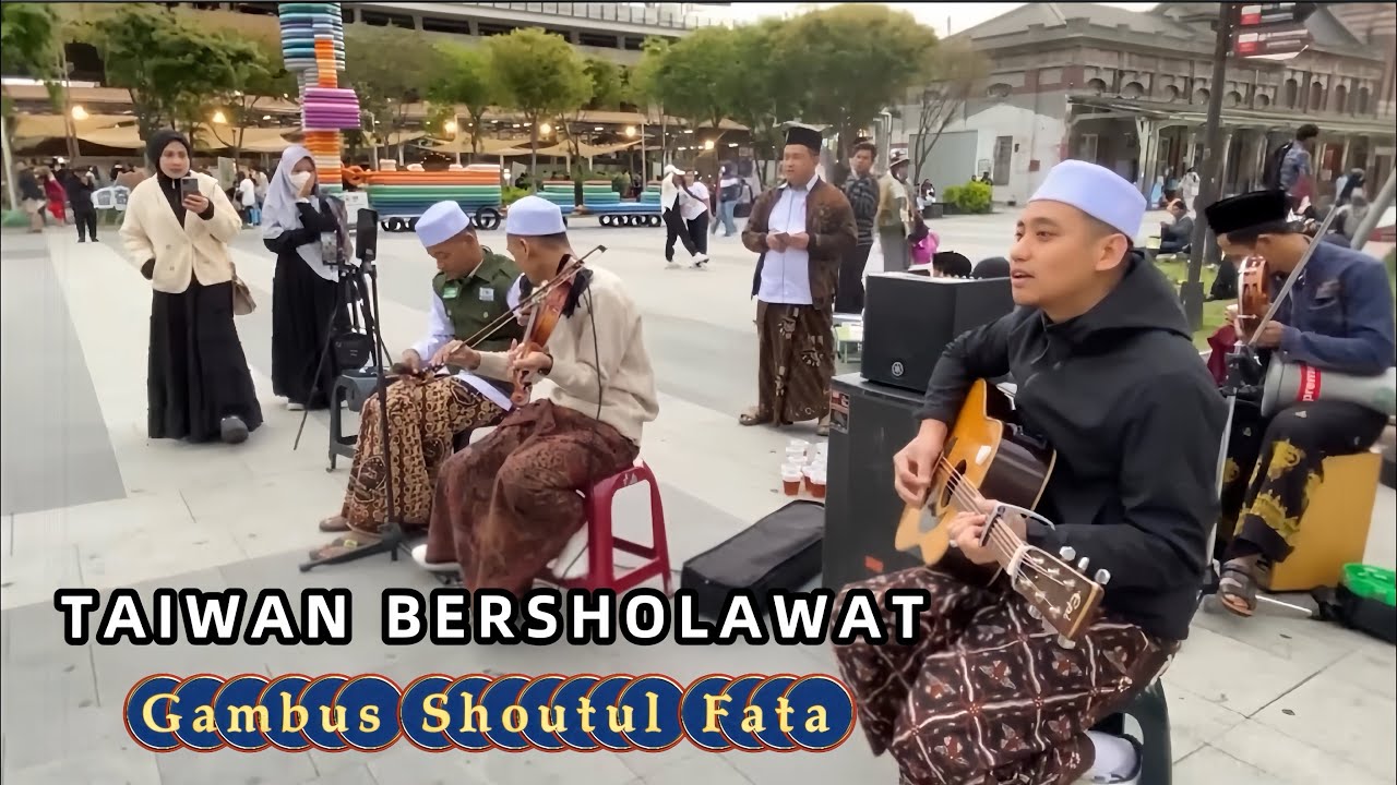 KUMPULAN SHOLAWAT GAMBUS - SHOUTUL FATA TAIWAN 