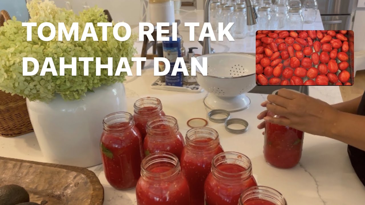 TOMATO DAHTHAT DAN || CANNING PEELED TOMATOES FROM OUR GARDEN