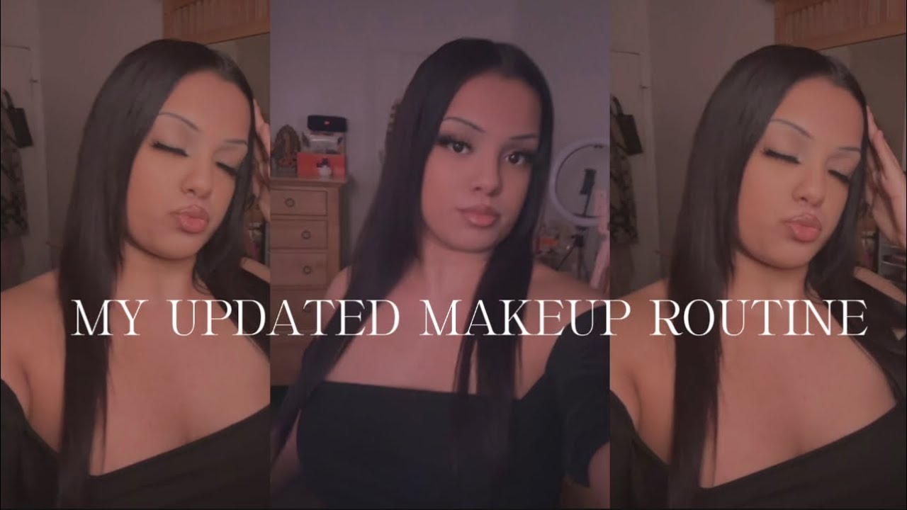 My updated makeup routine 
