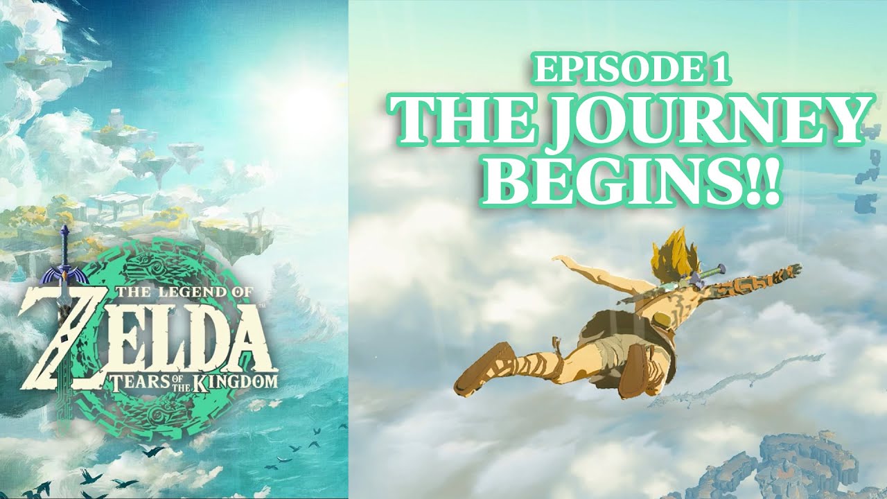 Legend Of Zelda Tears Of The Kingdom - Our Journey Begins - Episode 1