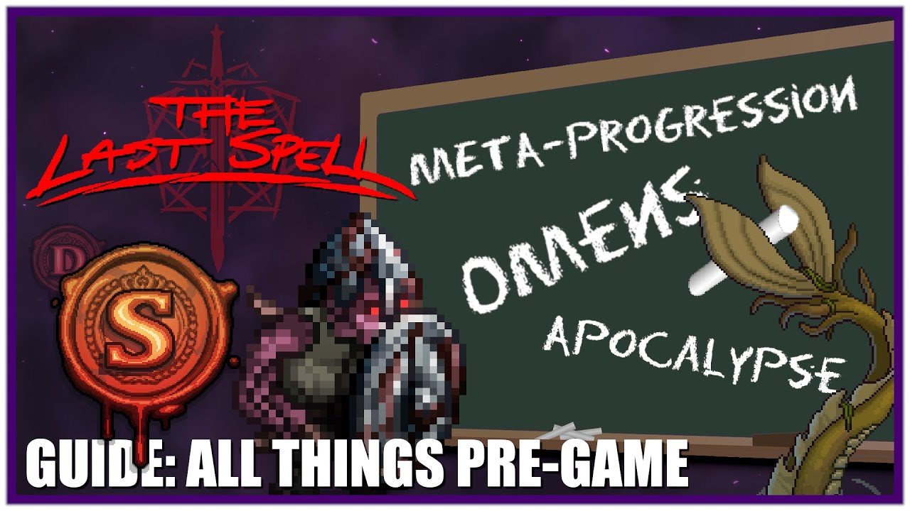 001: Meta-Guide - Omens, Apocs & Progression in (The Last Spell)