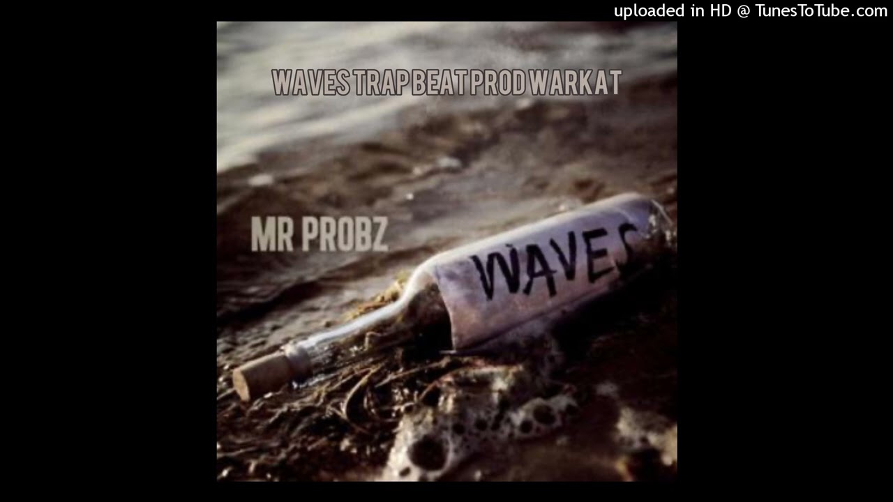 Mr Probz Waves Trap Beat Instrumental Prod Warkat