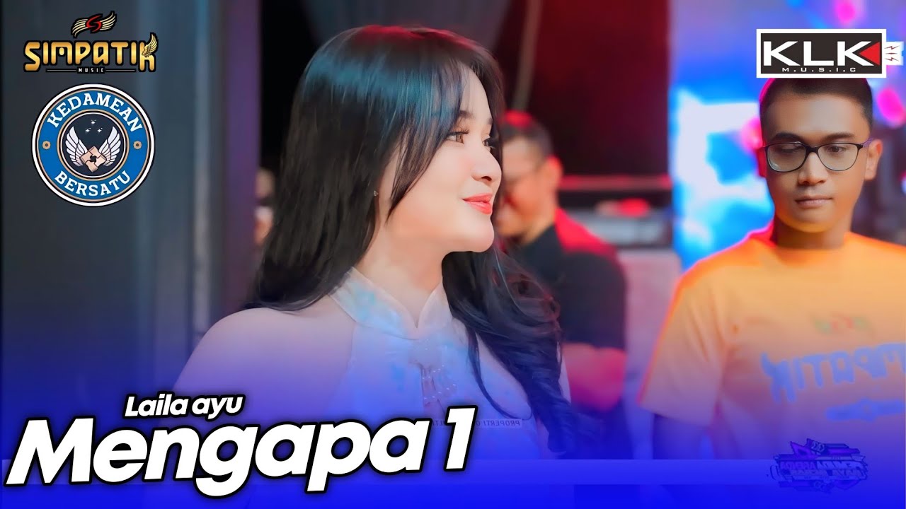 MENGAPA - LAILA AYU - LIVE SIMPATIK MUSIC KLK AUDIO - PEMUDA ARENDA KEPULANGAN
