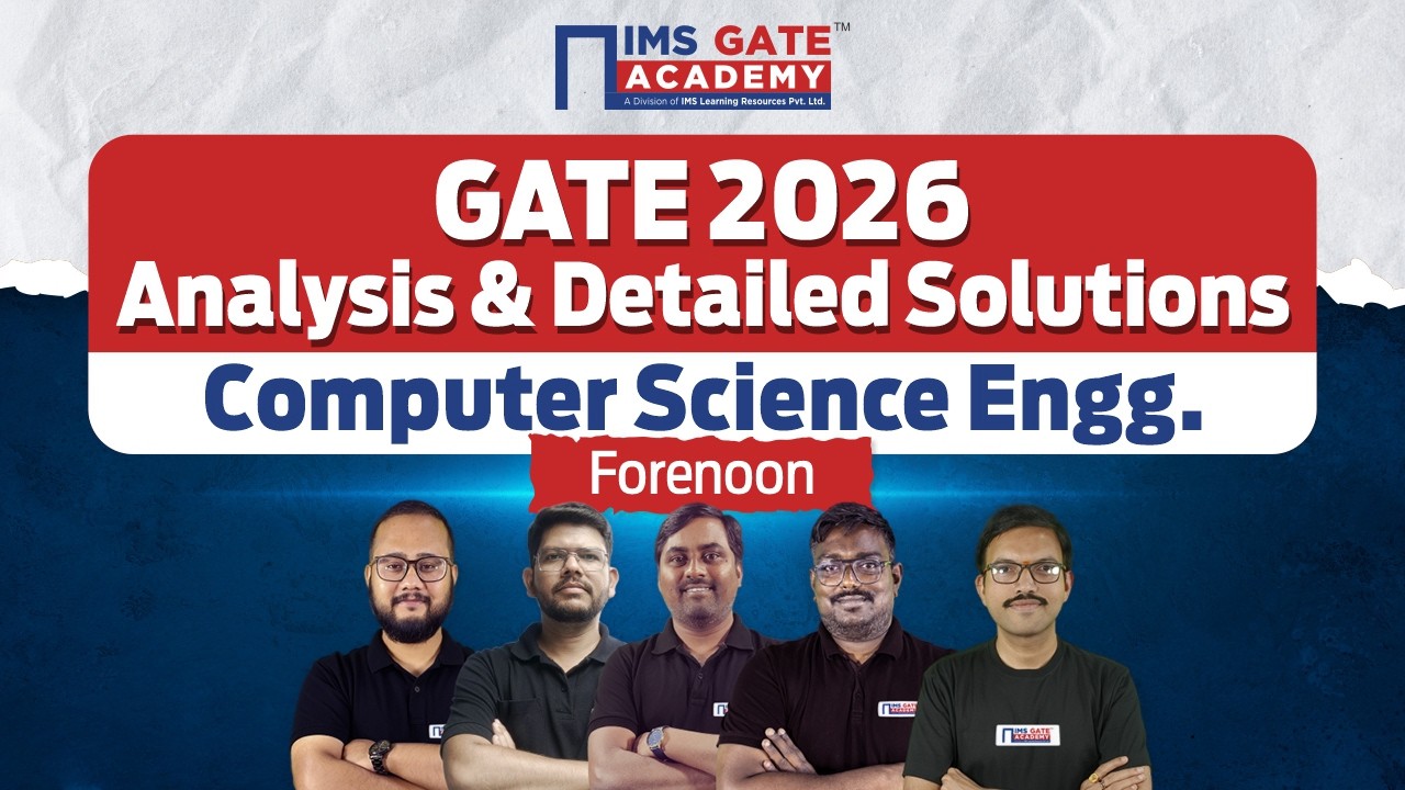 GATE 2026 Exam Analysis & Detailed Solution- CSE & IT Forenoon Paper Analysis (Part-1)