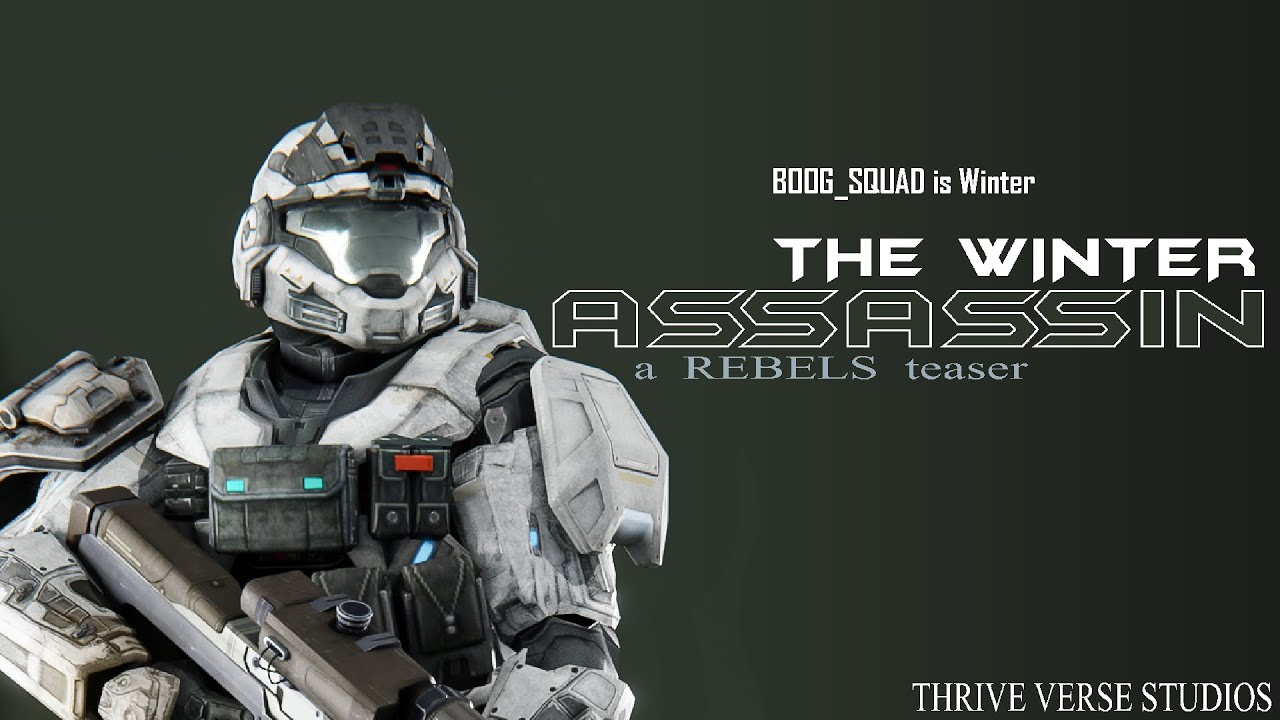 The Winter Assassin: A Rebels Teaser (Halo Machinima) | Thrive Verse Studios