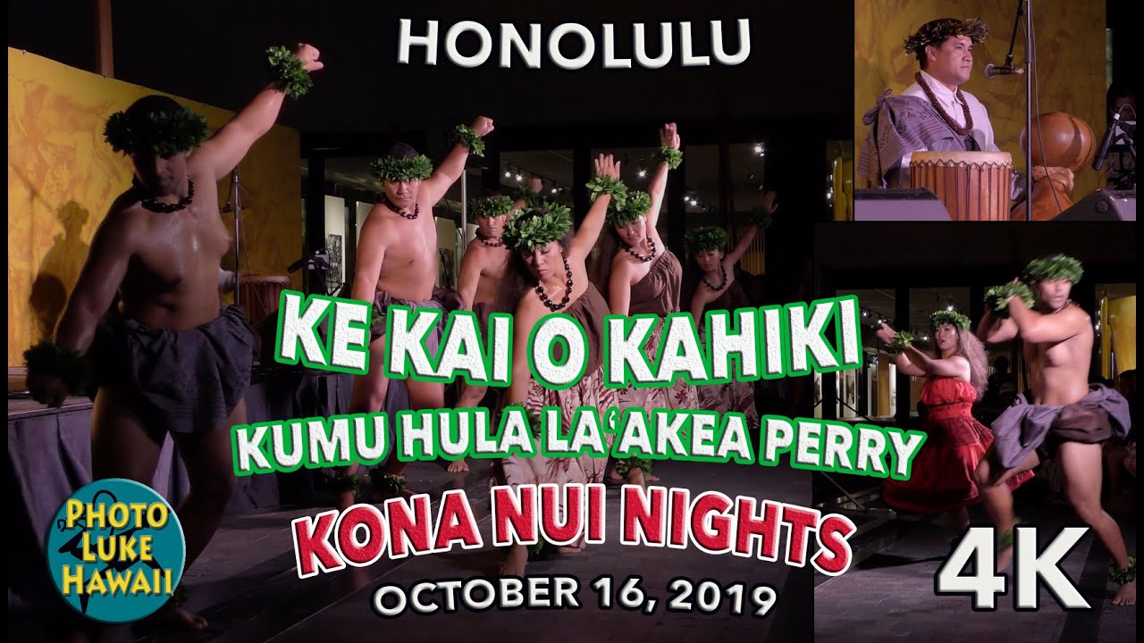 Ke Kai O Kahiki at Kona Nui Nights Hula Kahiko Kumu Hula Laʻakea Perry Hawaiian Dance