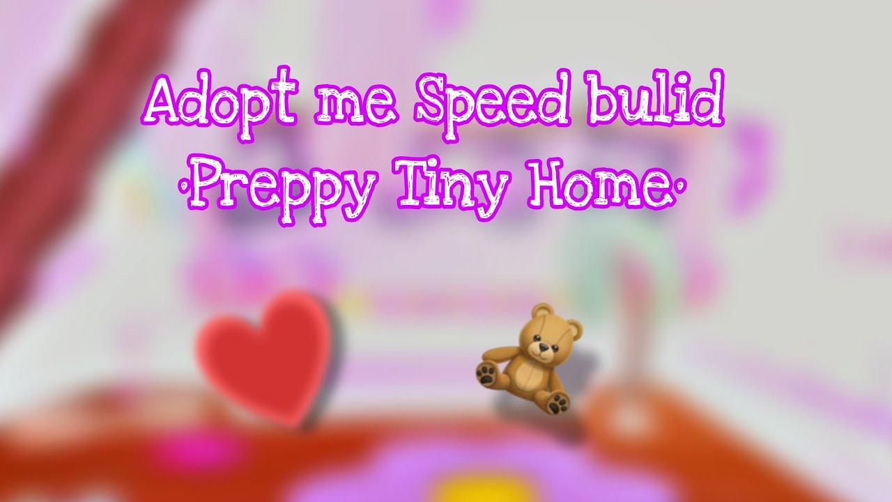 Adopt me Speed bulid Preppy grinding Tiny Home! 🌺👀✨ (My first ever speed bulid) 🤫