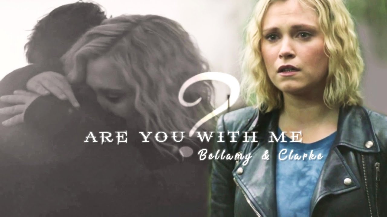 Bellamy & Clarke|| Are You With Me?