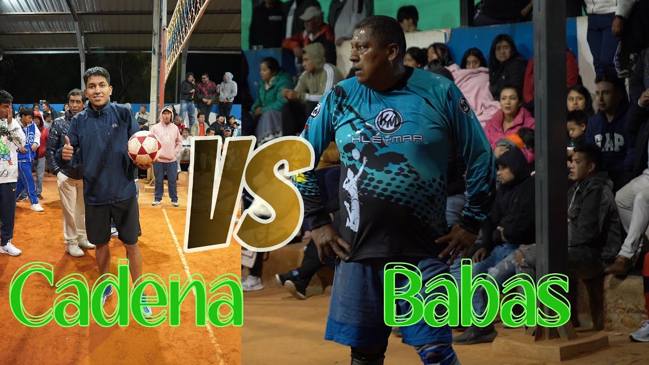 Ecuavoley babas vs cadena  Valle Hermoso
