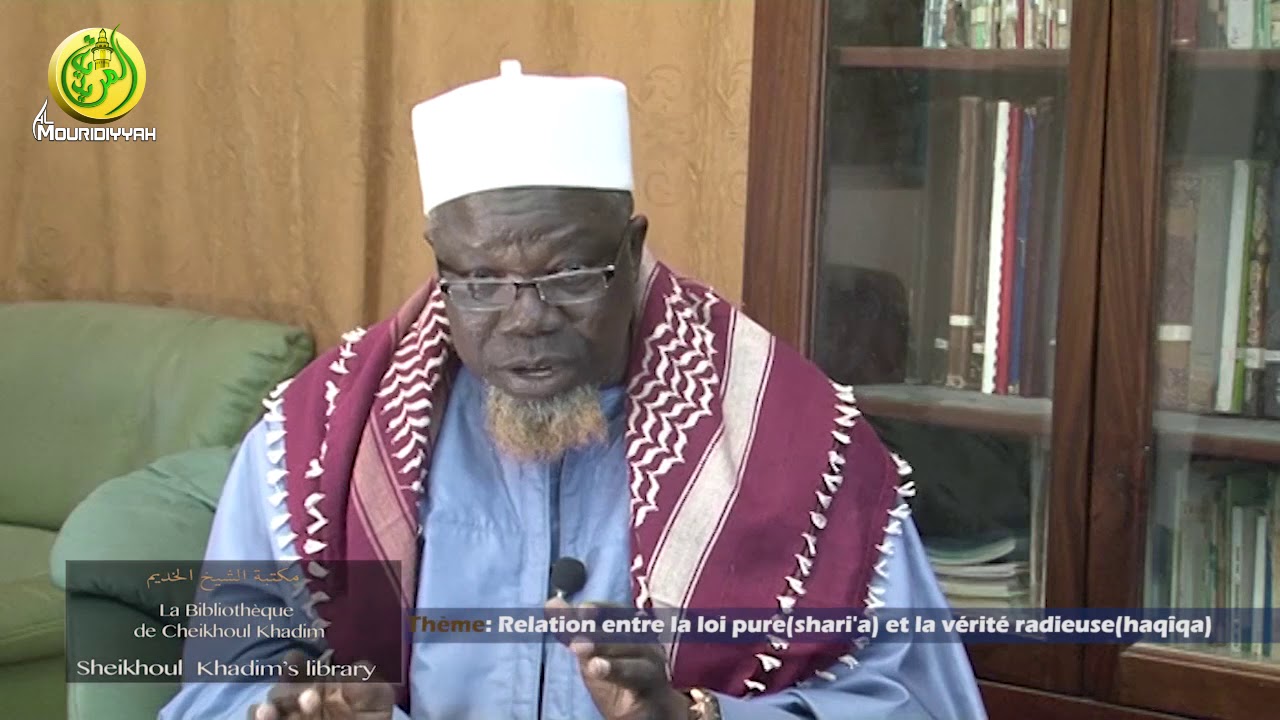 Relation entre la loi pure (Shari'a) et la vérité radieuse (haqîqa) avec Serigne Saliou SOW