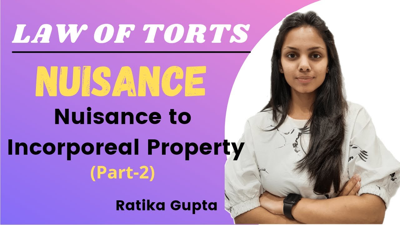 NUISANCE | Nuisance to Incorporeal Property | Defences of Nuisance (Law of Torts) PART-2