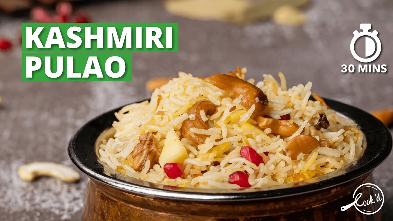 Kashmiri Pulao Recipe | Fruit Pulao | Pulao Recipes | How to make Kashmiri Pulao | Cookd