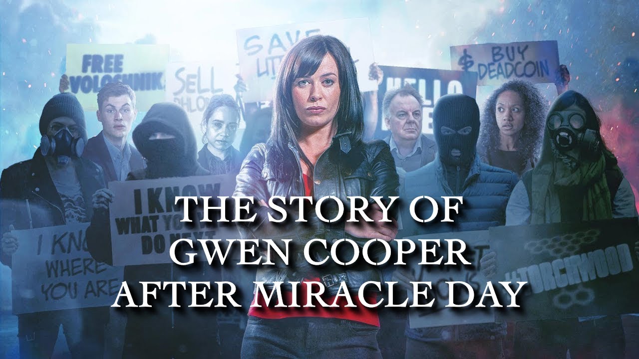 Torchwood - The Story of Gwen Cooper after Miracle Day (2015 - 2023)