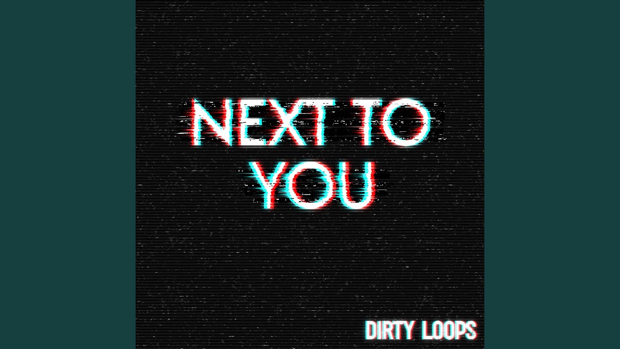 Next To You
