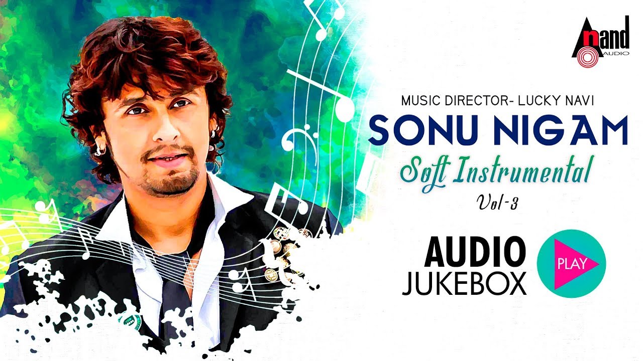 Soft instrumental Sonu Nigam Vol-3 | Jukebox | Kannada Movie Songs instrumental | @AnandAudio