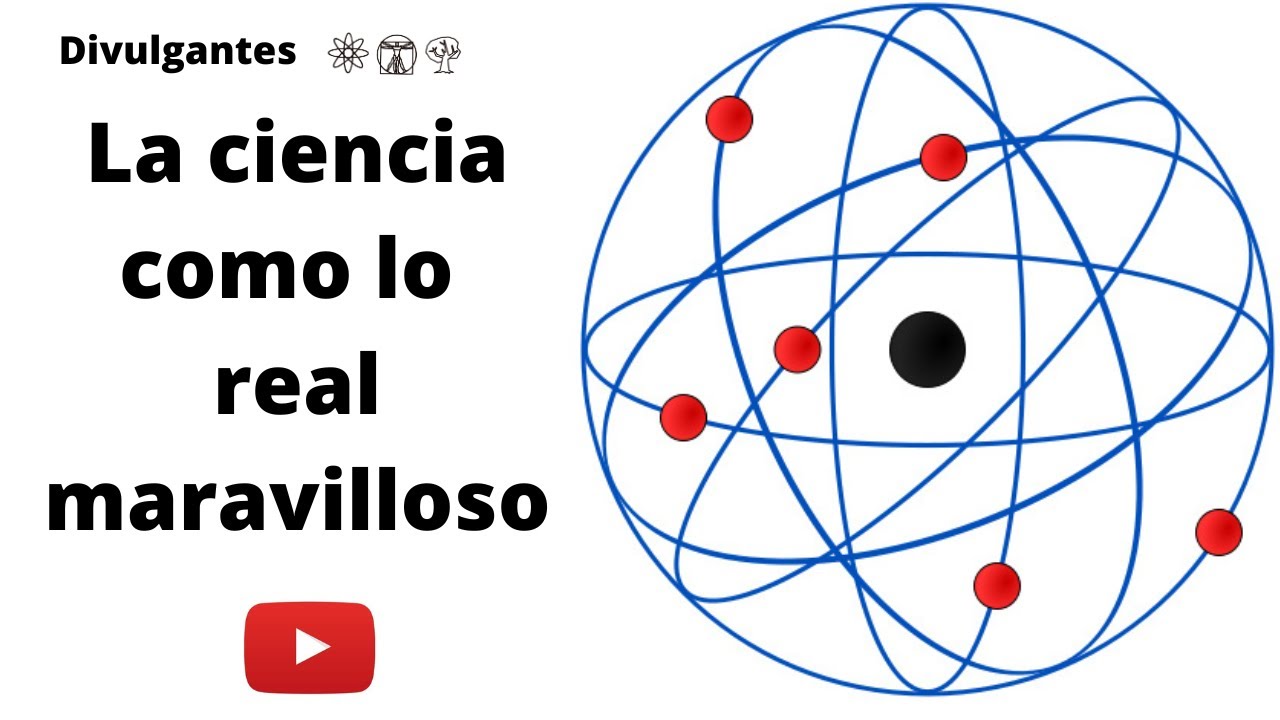 La ciencia como lo real maravilloso