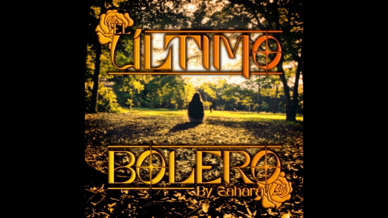 SAHARA- El ultimo Bolero (audio oficial)
