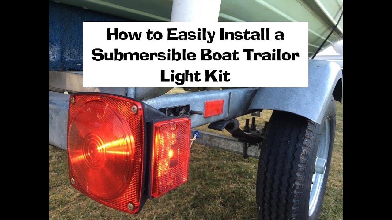 How to Easily Install a Submersible Boat Trailer Light Kit