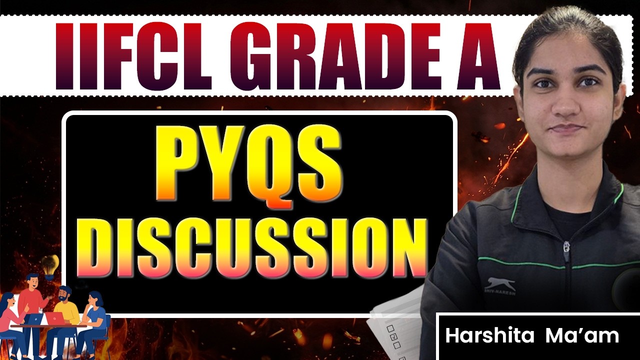 IIFCL Grade A 2026 | IIFCL PYQs Discussion | IIFCL Grade A 2026 Notification Update | IIFCL Strategy
