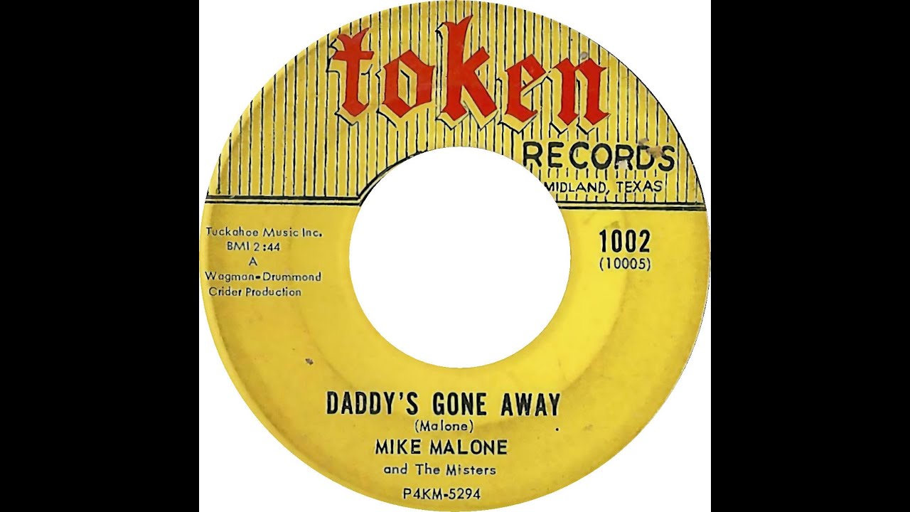 MIKE MALONE & THE MISTERS  DADDY'S GONE AWAY