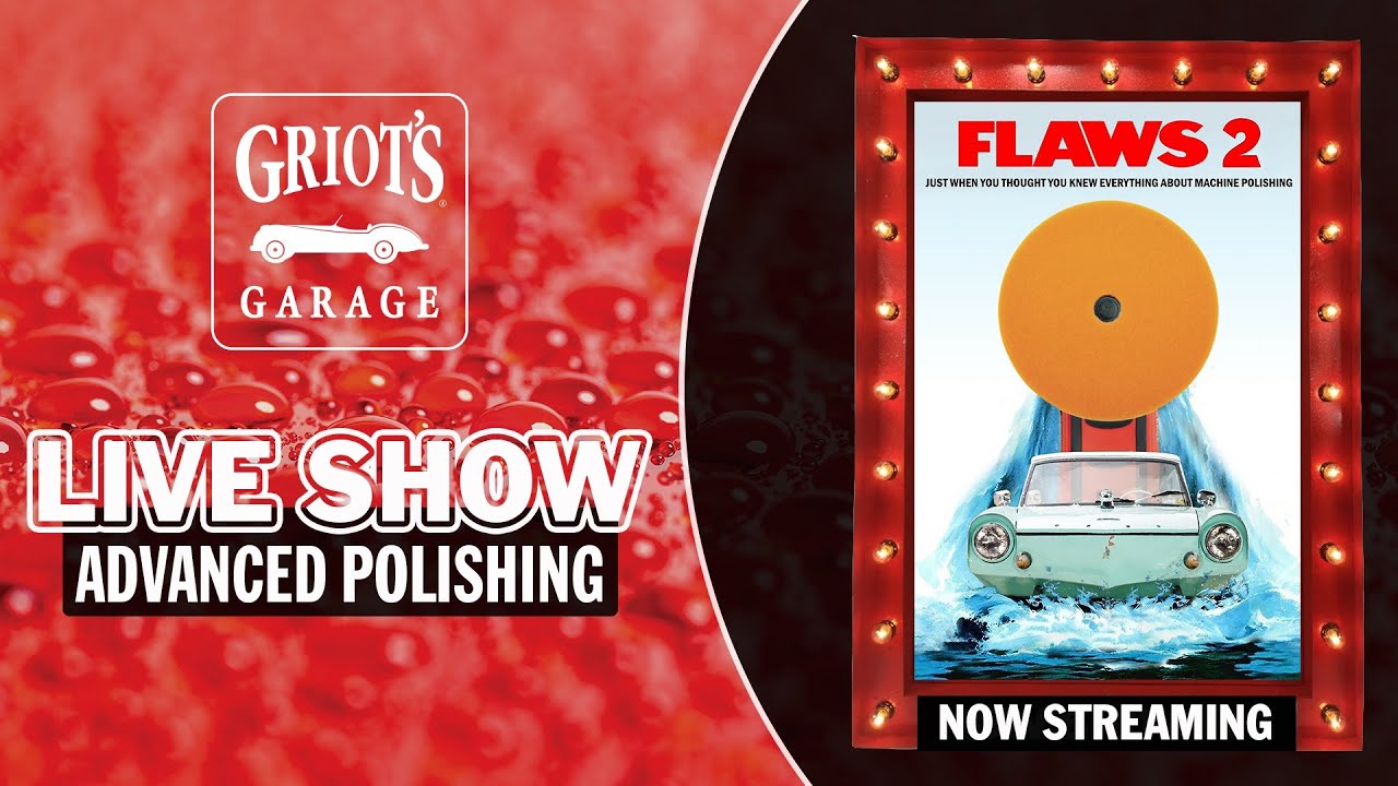 Griot's Garage LIVE: Advanced Polishing