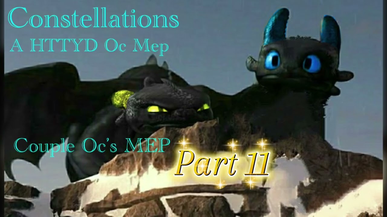 Constellations/ Httyd Couples Oc MEP/ 14/14 taken