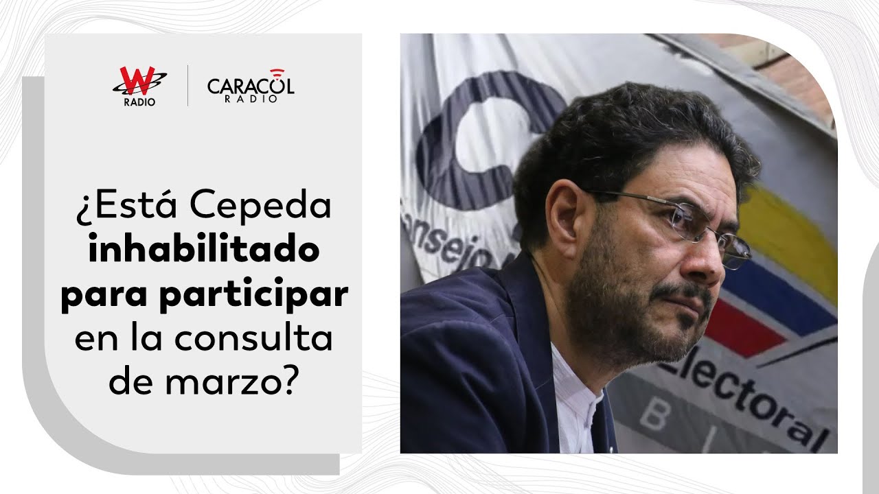 CNE definirá si Cepeda puede ir a consulta del 8 de marzo