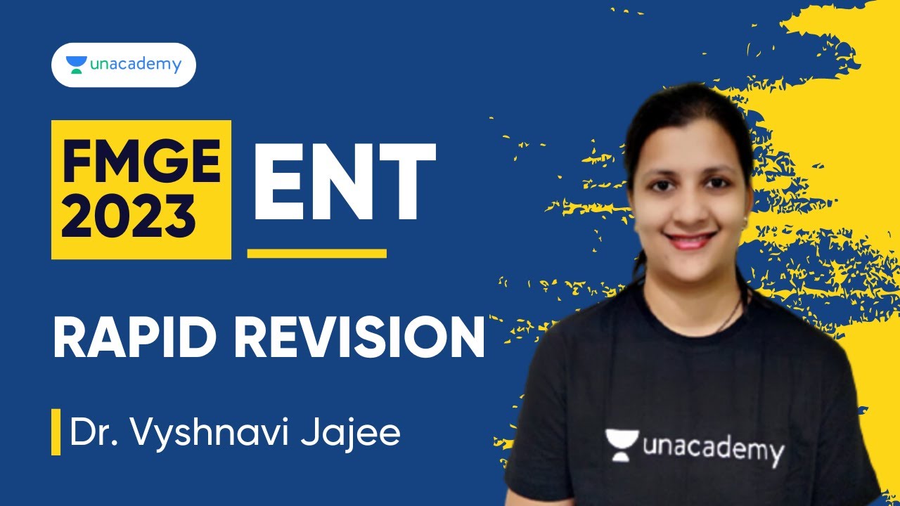 FMGE July 2023, ENT Rapid Revision | Dr. Vyshnavi Jajee