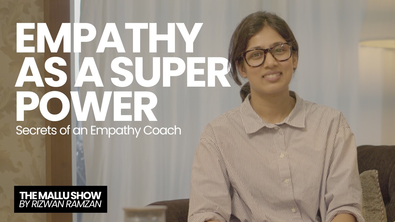 Secrets of an Empathy Coach - Emotional Intelligence, Mindfulness & Self-Empathy | The Mallu Show 91