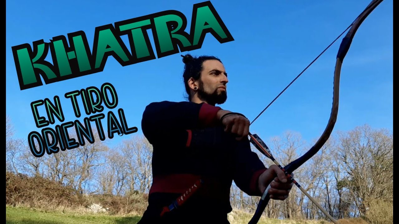 La Técnica de KHATRA en TIRO ORIENTAL