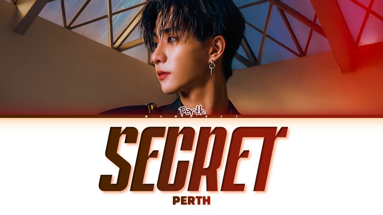 【Perth Tanapon】SECRET