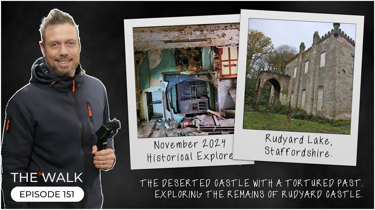 The Walk - EP 151 - The Deserted Castle With A Tortured Past - Abandoned Remains Of Rudyard Castle