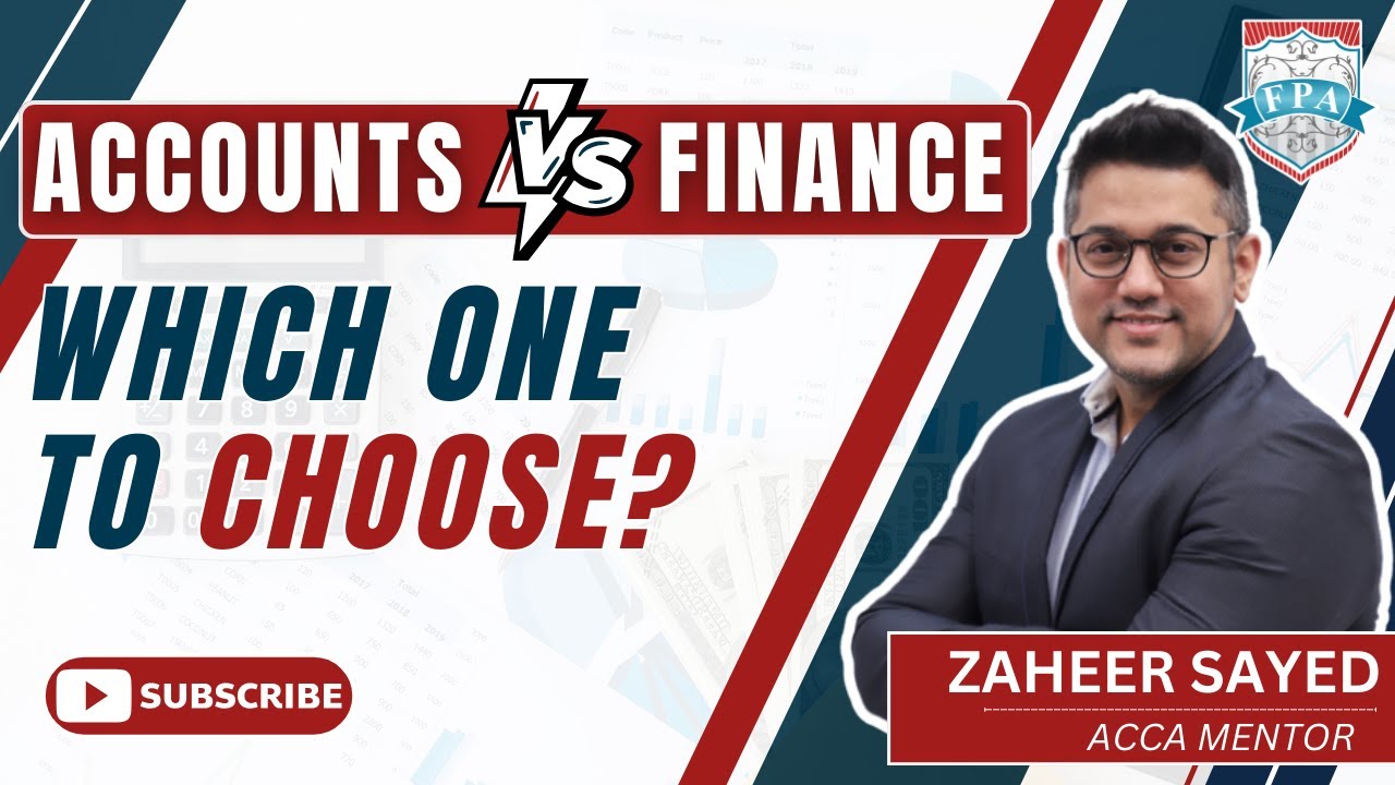 Accounting or Finance: Which Career Path is Right for You? | ACCA Career 2025 | Zaheer Sayed ACCA