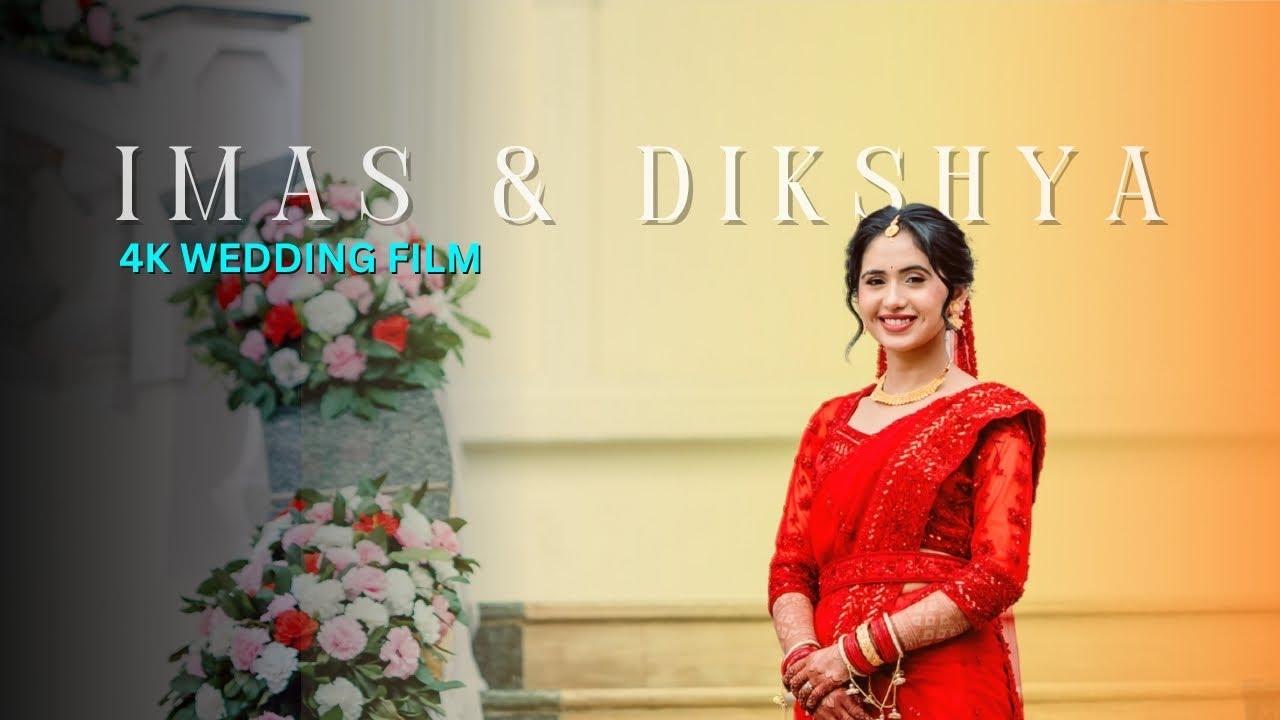 DIKSHYA & IMAS || 4K WEDDING FILM || CINEMATIC WEDDING HIGHLIGHT || VIBHA PROODUCTIONS ||
