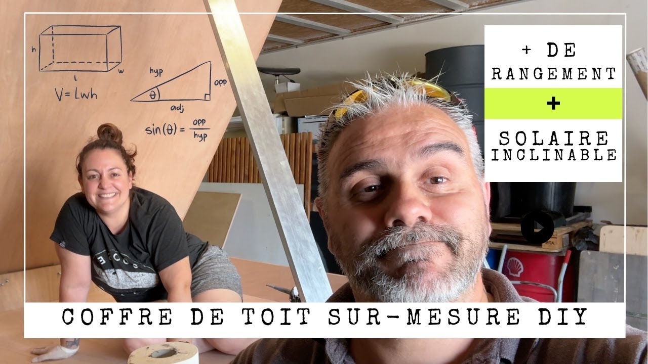 Coffre de toit et Panneaux solaires inclinés DIY 🛠️ : + de rangement et d'autonomie électrique