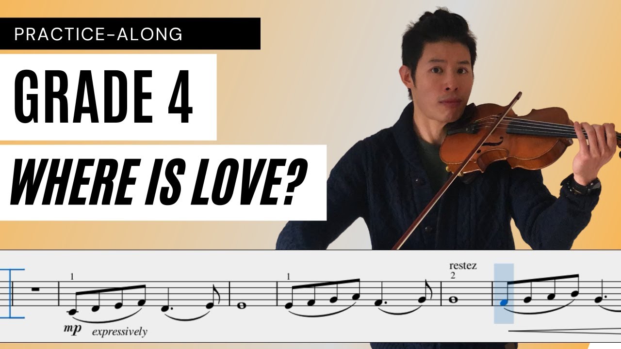 Where is Love (ABRSM Violin Grade 4 B1 2020-2023) - PlayAlong Series