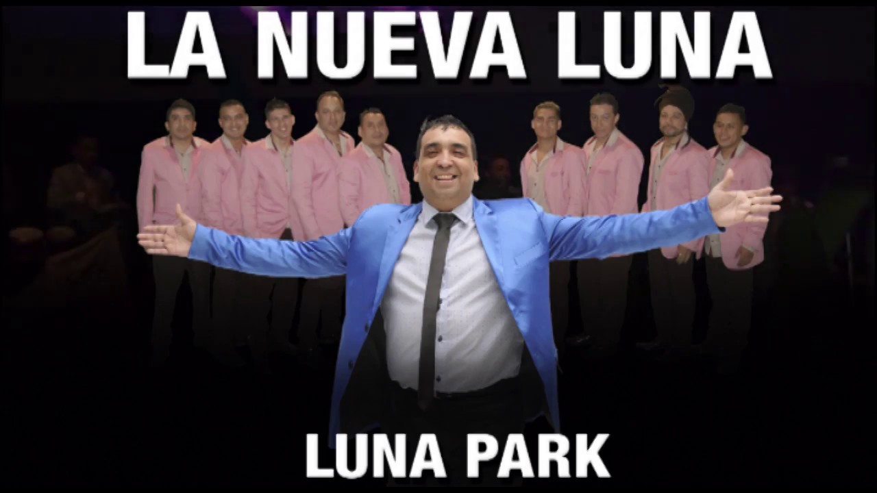 La Nueva Luna - Cómo Duele (Luna Park)