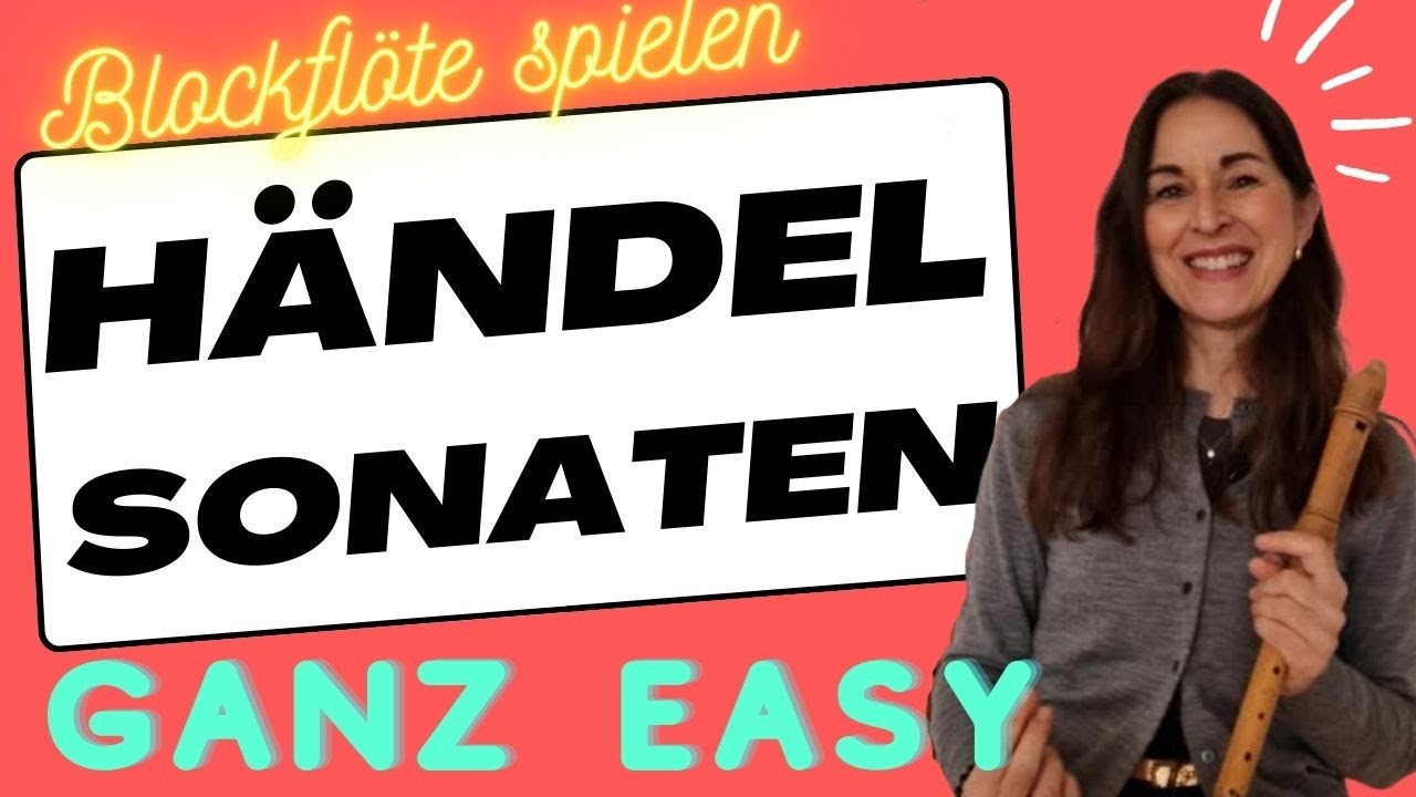 Händelsonaten für Blockflöte: 3 Tipps zum Einstieg