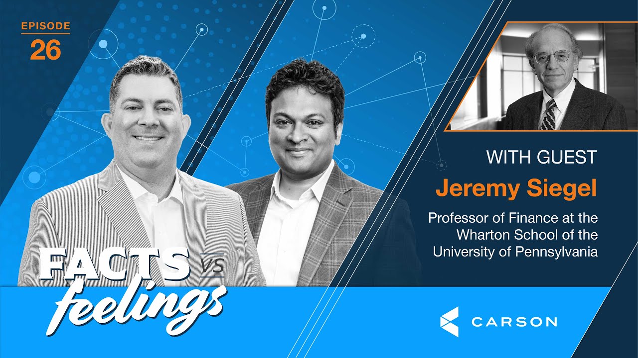 Facts vs Feelings | E26 | Professor Jeremy Siegel